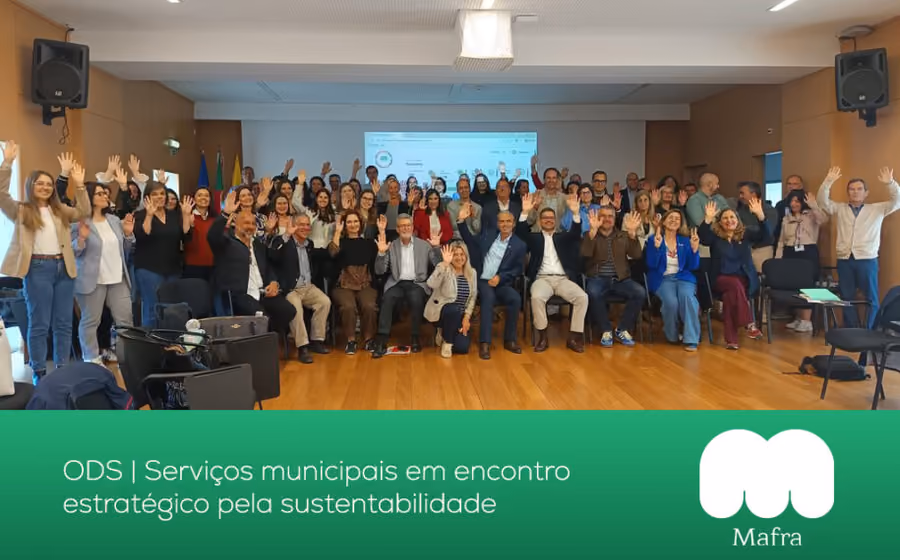 ODS em Mafra: Serviços municipais em encontro estratégico pela sustentabilidade