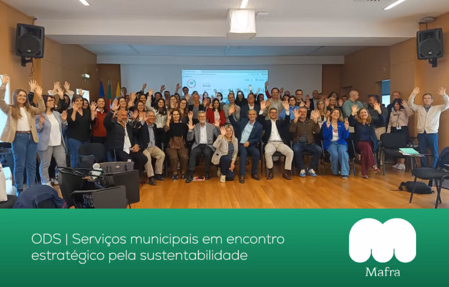 ODS em Mafra: Serviços municipais em encontro estratégico pela sustentabilidade